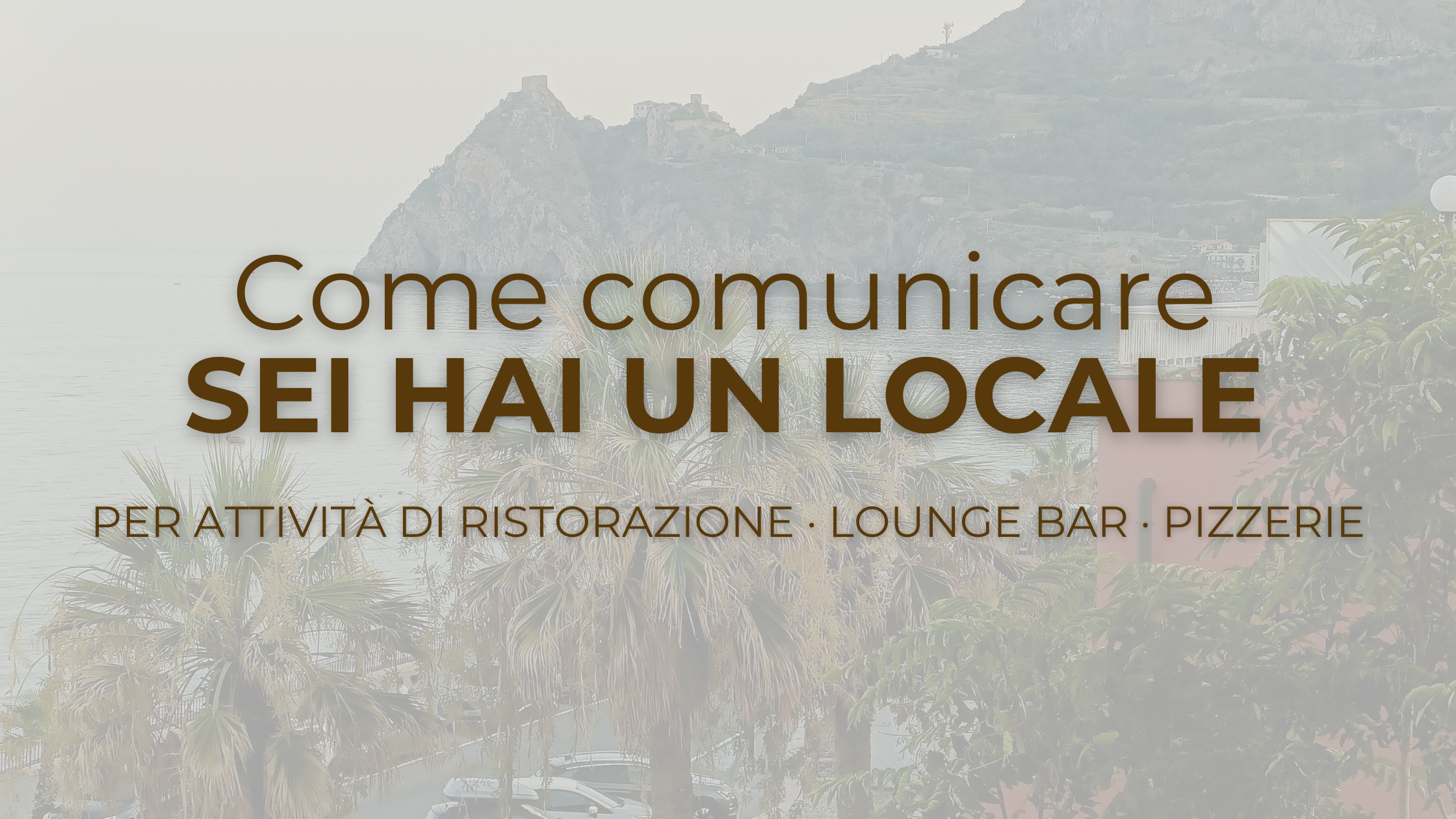 Come comunicare sei hai un locale